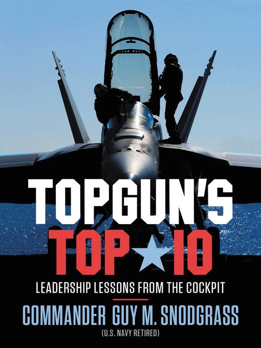Title details for TOPGUN'S TOP 10 by Guy M Snodgrass - Available